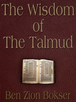 The Wisdom Of The Talmud