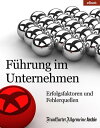 F?hrung im Unternehmen Erfolgsfaktoren und Fehlerquellen