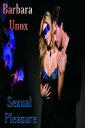 Sexual Pleasure【電子書籍】 Barbara Unox