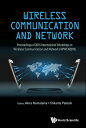 Wireless Communication And Network - Proceedings Of 2015 International Workshop (Iwwcn2015)【電子書籍】 Akira Namatame