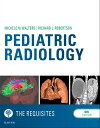 Pediatric Radiology: The Requisites E-Book【電子書籍】 Michele Walters, MD