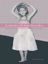 Summoning My Inner Ballerina Balancing Love and Loss, Family and Friends, Life and Politics【電子書籍】[ Paula Mack Smith ]