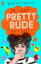 Pretty Rude【電子書籍】[ Rebecca Elliott ]