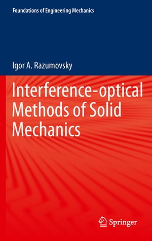 Interference-optical Methods of Solid Mechanics