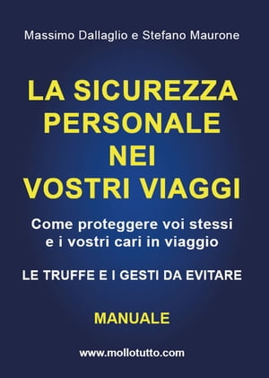 La sicurezza personale nei vostri viaggi