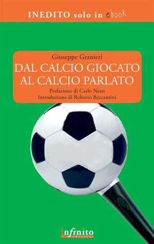 Dal calcio giocato al calcio parlato