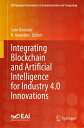 Integrating Blockchain and Artificial Intelligence for Industry 4.0 Innovations【電子書籍】