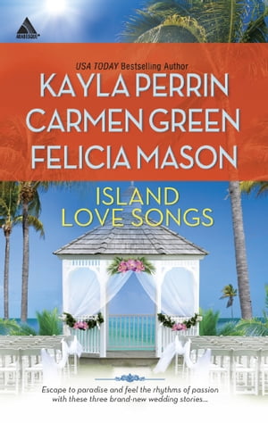 Seven Nights In Paradise/The Wedding Dance/Orchids And Bliss【電子書籍】[ Kayla Perrin ]