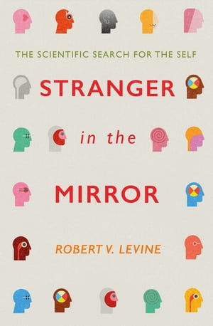 ŷKoboŻҽҥȥ㤨Stranger in the Mirror The Scientific Search for the SelfŻҽҡ[ Robert Levine ]פβǤʤ1,823ߤˤʤޤ