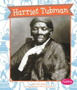 Harriet Tubman【電子書籍】[ Gail Saunders-Smith ]