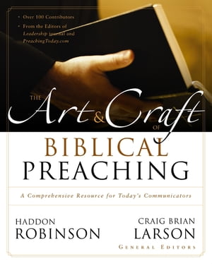 The Art and Craft of Biblical Preaching