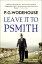 Leave it to PsmithŻҽҡ[ P.G. Wodehouse ]