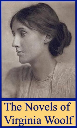 The Novels of Virginia Woolf