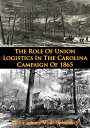 ŷKoboŻҽҥȥ㤨The Role Of Union Logistics In The Carolina Campaign Of 1865Żҽҡ[ Major Johnny Wade Sokolosky ]פβǤʤ399ߤˤʤޤ