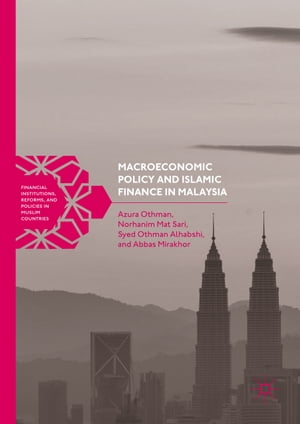 Macroeconomic Policy and Islamic Finance in MalaysiaŻҽҡ[ Abbas Mirakhor ]