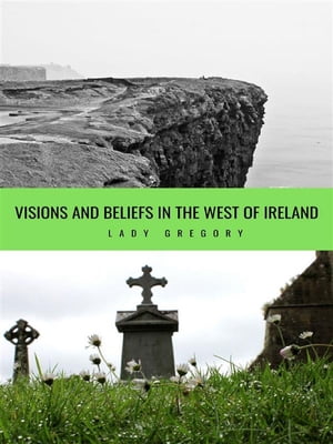 Visions and Beliefs in the West of Ireland【電