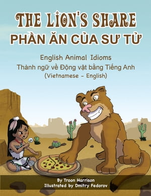 The Lion's Share - English Animal Idioms (Vietnamese-English)