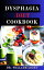 DYSPHAGIA DIET COOKBOOK Easier Eating Soft Food Guide with Over 120 Recipes for managing Difficulty Chewing and Swallowing |Nutritional Information and Meal Plan IncludedŻҽҡ[ Dr William Light ]