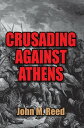 Crusading Against Athens