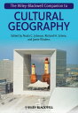 The Wiley-Blackwell Companion to Cultural Geography【電子書籍】[ Nuala C. Johnson ]