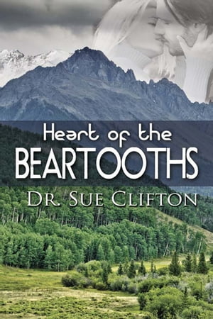 Heart of the BeartoothsŻҽҡ[ Dr. Sue Clifton ]