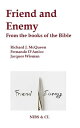 Friend and Enemy: From the books of the Bible【電子書籍】 Richard J. McQueen