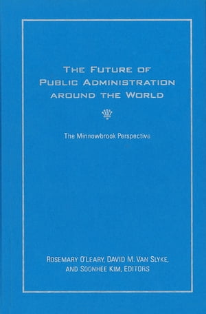 The Future of Public Administration around the World