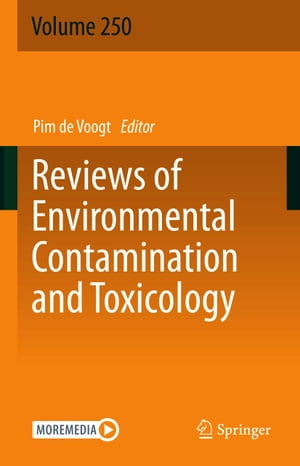 Reviews of Environmental Contamination and Toxicology Volume 250Żҽҡ