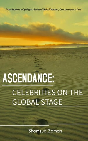 Ascendance: Celebrities On The Global Stage Star