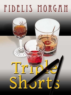 Triple Shorts【電子書籍】[ Fidelis Morgan ]