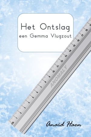 Het ontslag (een Gemma Vlugzout)【電子書籍