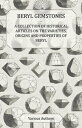 ŷKoboŻҽҥȥ㤨Beryl Gemstones - A Collection of Historical Articles on the Varieties, Origins and Properties of BerylŻҽҡ[ Various ]פβǤʤ1,122ߤˤʤޤ
