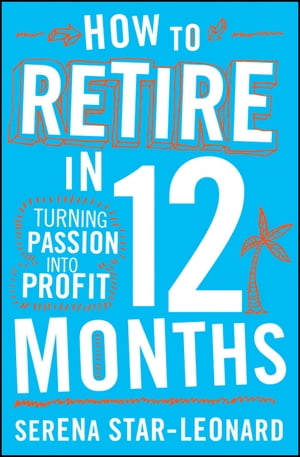 How to Retire in 12 Months