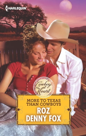 More to Texas than Cowboys【電子書籍】[ Roz Denny Fox ]