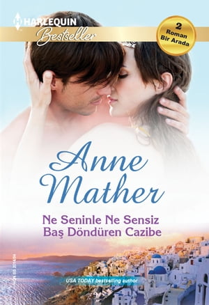 Ne Seninlen Ne Sensiz / Ba? D?nd?ren CazibeŻҽҡ[ Anne Mather ]