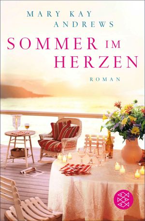 Sommer im Herzen RomanŻҽҡ[ Mary Kay Andrews ]