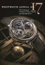 ŷKoboŻҽҥȥ㤨Wristwatch Annual 2017: The Catalog of Producers, Prices, Models, and SpecificationsŻҽҡۡפβǤʤ1,815ߤˤʤޤ