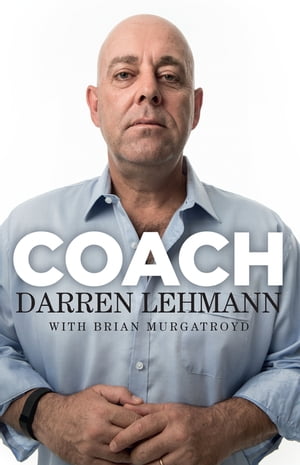 Coach【電子書籍】[ Darren Lehmann ]