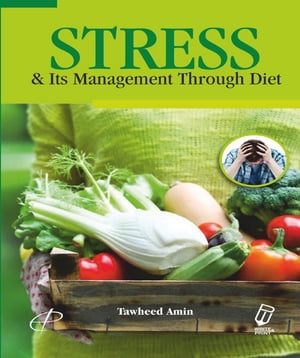 Stress & Its Management Through Diet