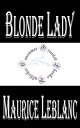 ŷKoboŻҽҥȥ㤨Blonde Lady Being a Record of the Duel of Wits between Ars?ne Lupin and the English DetectiveŻҽҡ[ Maurice LeBlanc ]פβǤʤ132ߤˤʤޤ