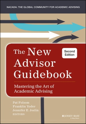 The New Advisor Guidebook Mastering the Art of Academic Advising