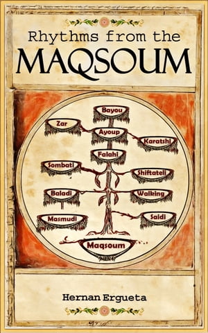 Rhythms from the Maqsoum Arabic Ethnomusicology ManualŻҽҡ[ Hernan Ergueta ]