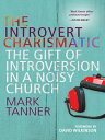 The Introvert Charismatic The gift of introversion in a noisy church