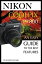 Nikon Coolpix P7800: An Easy Guide to the Best FeaturesŻҽҡ[ Joseph Spark ]