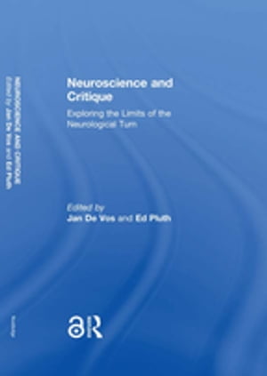 ŷKoboŻҽҥȥ㤨Neuroscience and Critique Exploring the Limits of the Neurological TurnŻҽҡۡפβǤʤ8,545ߤˤʤޤ