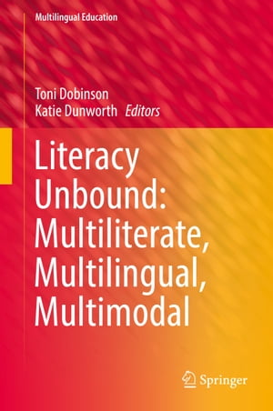 Literacy Unbound: Multiliterate, Multilingual, Multimodal