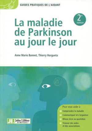 La maladie de Parkinson au jour le jour