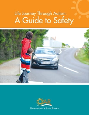 Life Journey Through Autism: A Guide to Safety