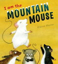 I Am the Mountain Mouse【電子書籍】[ Giann