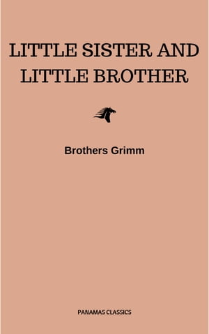ŷKoboŻҽҥȥ㤨Little Sister and Little Brother and Other Tales (IllustratedŻҽҡ[ Brothers Grimm ]פβǤʤ250ߤˤʤޤ